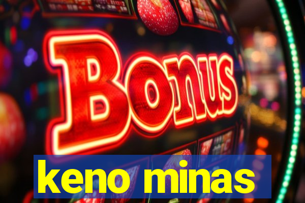 keno minas